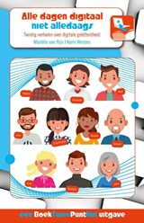 Alle dagen digitaal, niet alledaags - Mariëlle van Rijn ; Karin Winters - 9789082226959