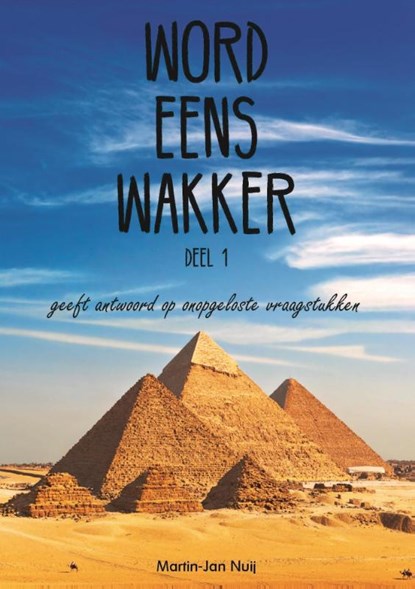 Word eens wakker Deel 1, Martin-Jan Nuij - Paperback - 9789082228113