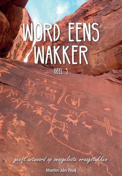 Word eens wakker Deel 3, Martin-Jan Nuij - Paperback - 9789082228137