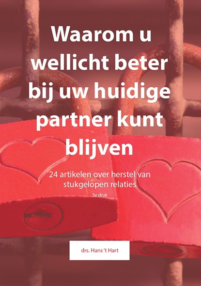 Waarom u wellicht beter bij uw huidige partner kunt blijven, Hans 't Hart - Ebook - 9789082240870