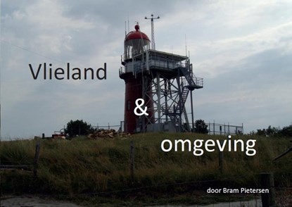 Vlieland en omgeving, Bram Pietersen - Gebonden - 9789082245684