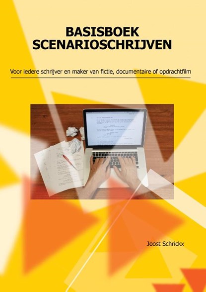 Basisboek scenarioschrijven, Joost Schrickx - Paperback - 9789082246308