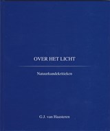 Over het licht - G.J. van Haasteren - 9789082251203