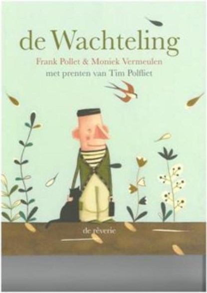 De wachteling, Frank Pollet ; Moniek Vermeulen - Gebonden - 9789082277531