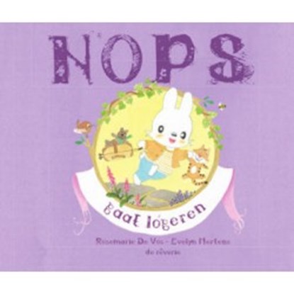Nops gaat logeren., Evelyn Mertens - Gebonden - 9789082277562