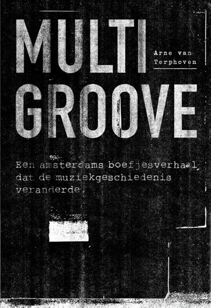 Multigroove, Arne van Terphoven - Paperback - 9789082284485