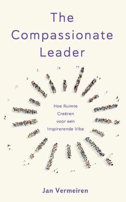 The Compassionate Leader, Jan Vermeiren - Paperback - 9789082303346