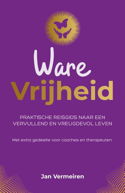 Ware Vrijheid, Jan Vermeiren - Gebonden - 9789082303384