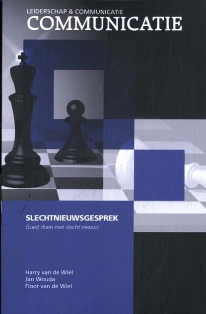 Slechtnieuwsgesprek, Harry van de Wiel ; Jan Wouda ; Floor van de Wiel - Paperback - 9789082306477