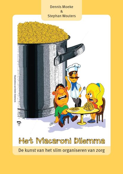 Het macaroni dilemma, Dennis Moeke ; Stephan Wouters - Paperback - 9789082314403