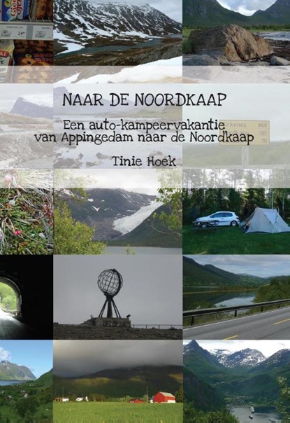 Naar de Noordkaap, Tinie Hoek - Paperback - 9789082316100