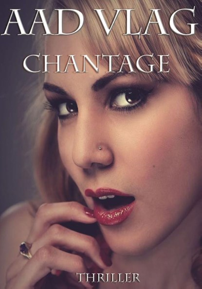 Chantage, Aad Vlag - Paperback - 9789082324327