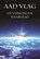 De Verborgen Waarheid, Aad Vlag - Paperback - 9789082324389