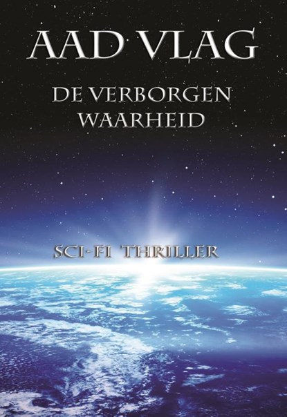 De Verborgen Waarheid, Aad Vlag - Paperback - 9789082324389