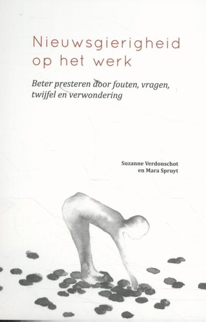 Nieuwsgierigheid op het werk, Suzanne Verdonschot ; Mara Spruyt - Paperback - 9789082326109