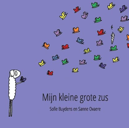 Mijn kleine grote zus, Sofie Buydens ; Sanne Ovaere - Gebonden - 9789082327984