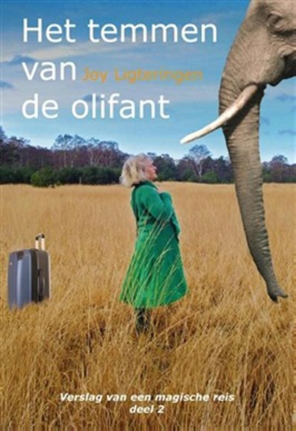 Het temmen van de olifant, Joy Ligteringen - Ebook - 9789082328141