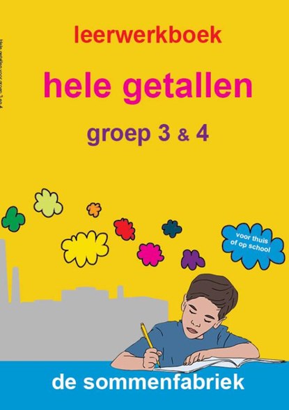 Hele getallen groep 3 & 4 Leerwerkboek, Liesbeth van der Plas - Paperback - 9789082328356