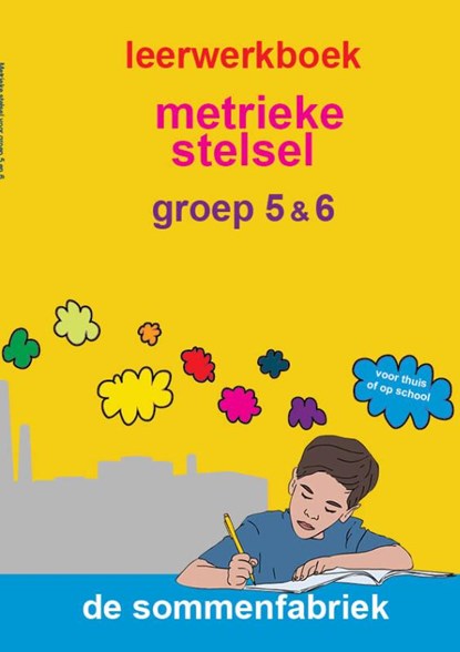 Metrieke stelsel groep 5 & 6 Leerwerkboek, Liesbeth van der Plas - Paperback - 9789082328370