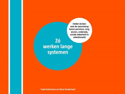 Zó werken lange systemen, Frank Kalshoven ; Silvie Zonderland - Gebonden - 9789082329346