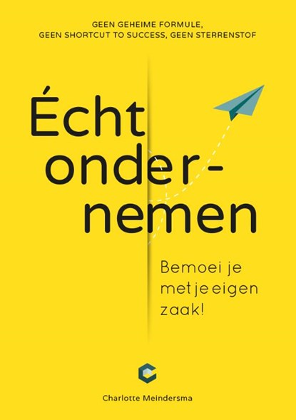 Écht ondernemen, Charlotte Meindersma - Paperback - 9789082329667