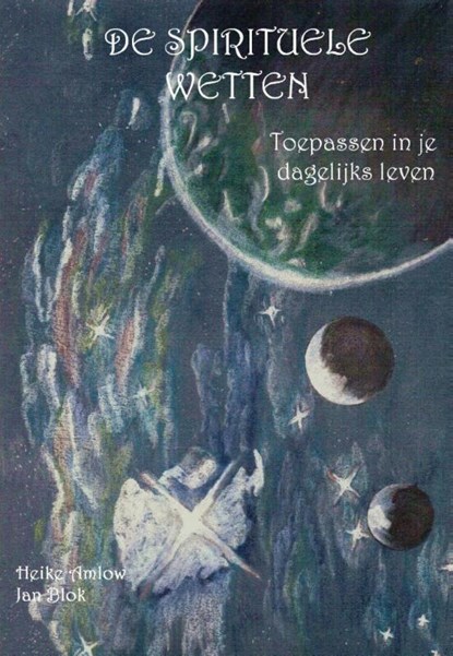 Spirituele Wetten, Jan Blok ; Heike Amlow - Paperback - 9789082339222