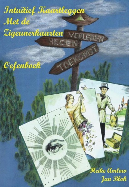 Intuïtief Kaarteleggen met de Zigeunerkaarten, Heike Amlow - Paperback - 9789082339239