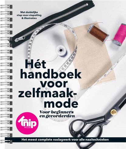 Hét handboek voor zelfmaakmode, Anneke Smit ; Vera Mensch ; Peggy Weijergang - Losbladig - 9789082342505