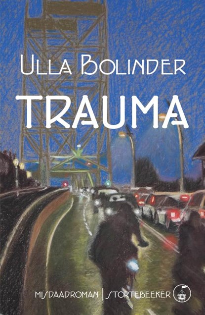Trauma, Ulla Bolinder - Paperback - 9789082345094