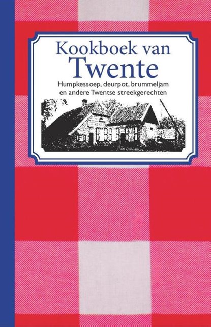 Kookboek van Twente, Karen Groeneveld - Gebonden - 9789082347517