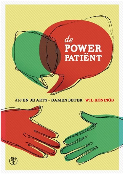De Power Patiënt, Wil Konings - Ebook - 9789082350319