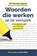 Woorden die werken op de werkplek, Ike Lasater ; Julie Stiles - Paperback - 9789082361346