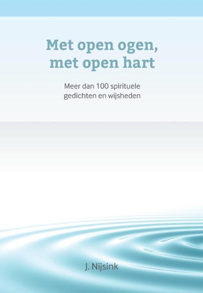 Met open ogen, met open hart, J. Nijsink - Paperback - 9789082361513