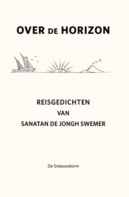 Over de horizon, Sanatan de Jongh Swemer - Paperback - 9789082362718