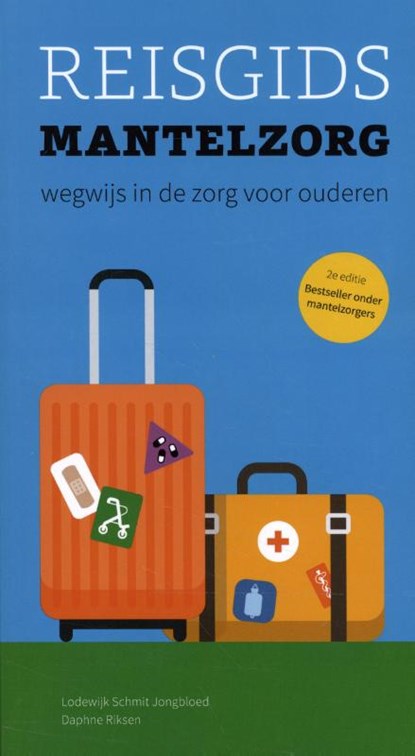 Reisgids Mantelzorg, Lodewijk Schmit jongbloed - Paperback - 9789082364828