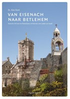 Van Eisenach naar Betlehem | Kees Kant | 