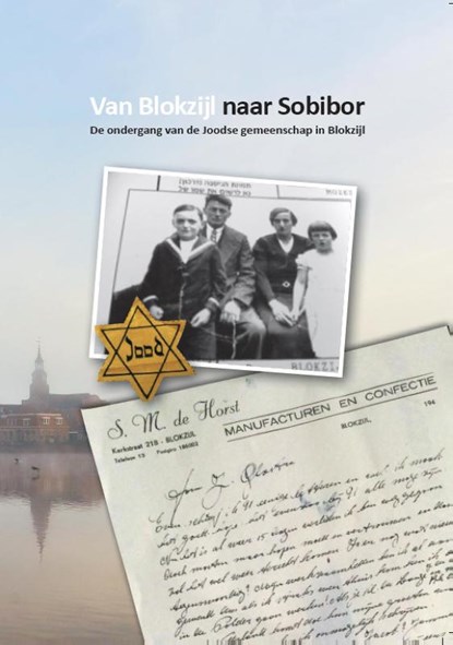 Van Blokzijl naar Sobibor, Annemarie Schoemakers - Paperback - 9789082384062