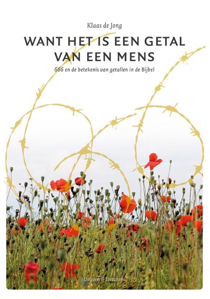 Want het is een getal van een mens, Klaas de Jong - Paperback - 9789082384079