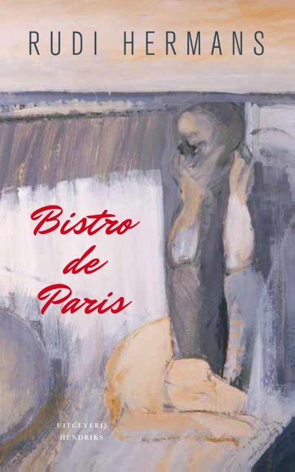 Bistro de Paris, Rudi Hermans - Paperback - 9789082400601