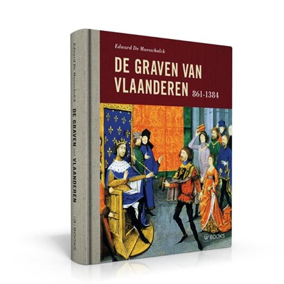 De Graven van Vlaanderen, Edward de Maesschalck - Gebonden - 9789082402308