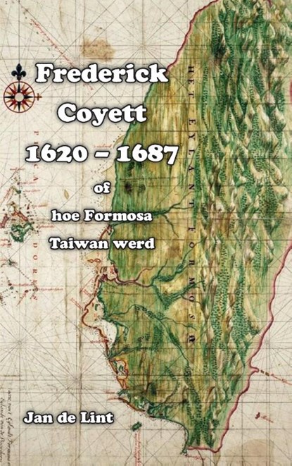 Frederick Coyett (1620-1687), Jan de Lint - Paperback - 9789082405279