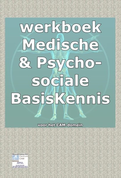 Werkboek bij medische basisKennis & psychosociale basiskennis voor het CAM domein, Nico Smits - Paperback - 9789082407716