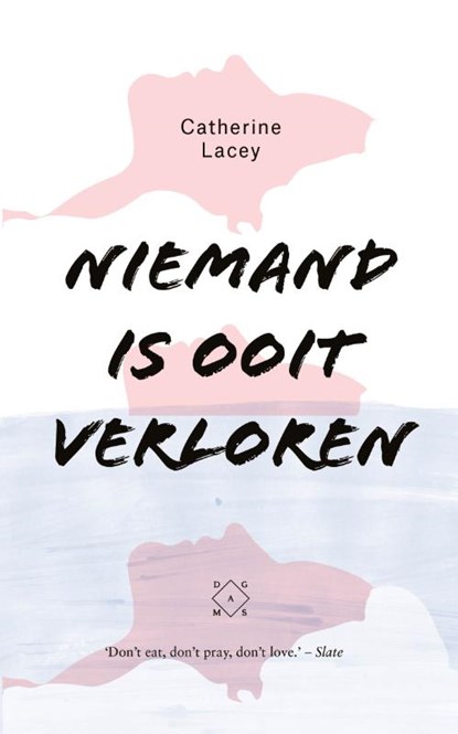 Niemand is ooit verloren, Catherine Lacey - Paperback - 9789082410655