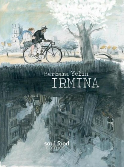 Irmina, Barbara Yelin - Gebonden - 9789082410730