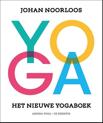 Het nieuwe yogaboek, Johan Noorloos - Gebonden - 9789082412703