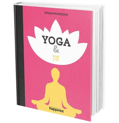 Yoga & jij, Johan Noorloos - Gebonden - 9789082412710