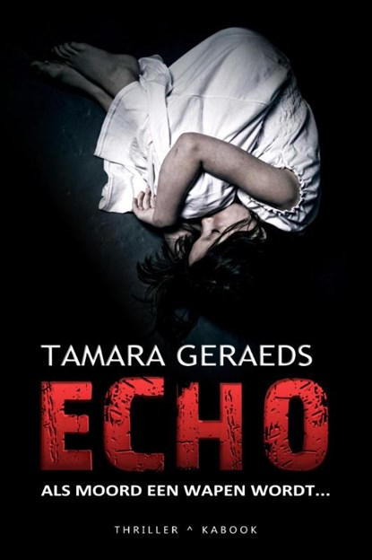 Echo, Tamara Geraeds - Paperback - 9789082415254