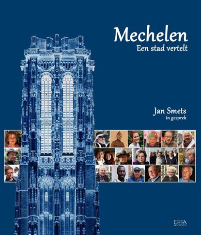 Mechelen, een stad vertelt, Jan Smets - Gebonden - 9789082416015