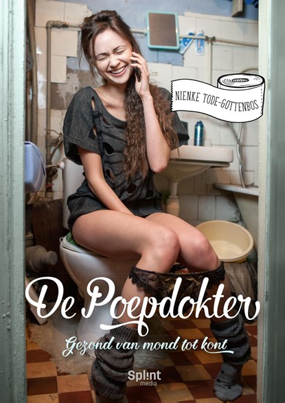 Gezond van mond tot kont, Nienke Tode-Gottenbos - Ebook - 9789082417777