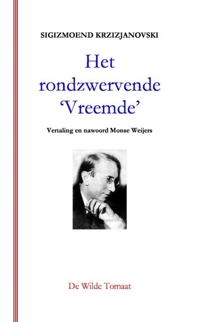 Het rondzwervende 'Vreemde', Sigizmoend Krzizjanovski - Paperback - 9789082428889